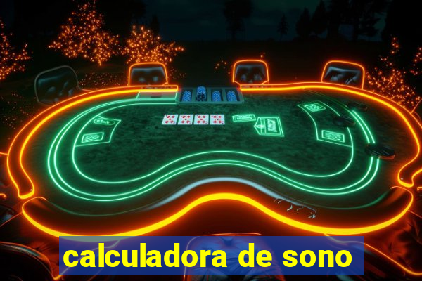 calculadora de sono